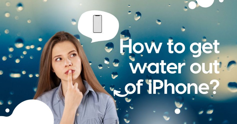 How to get water out of iPhone