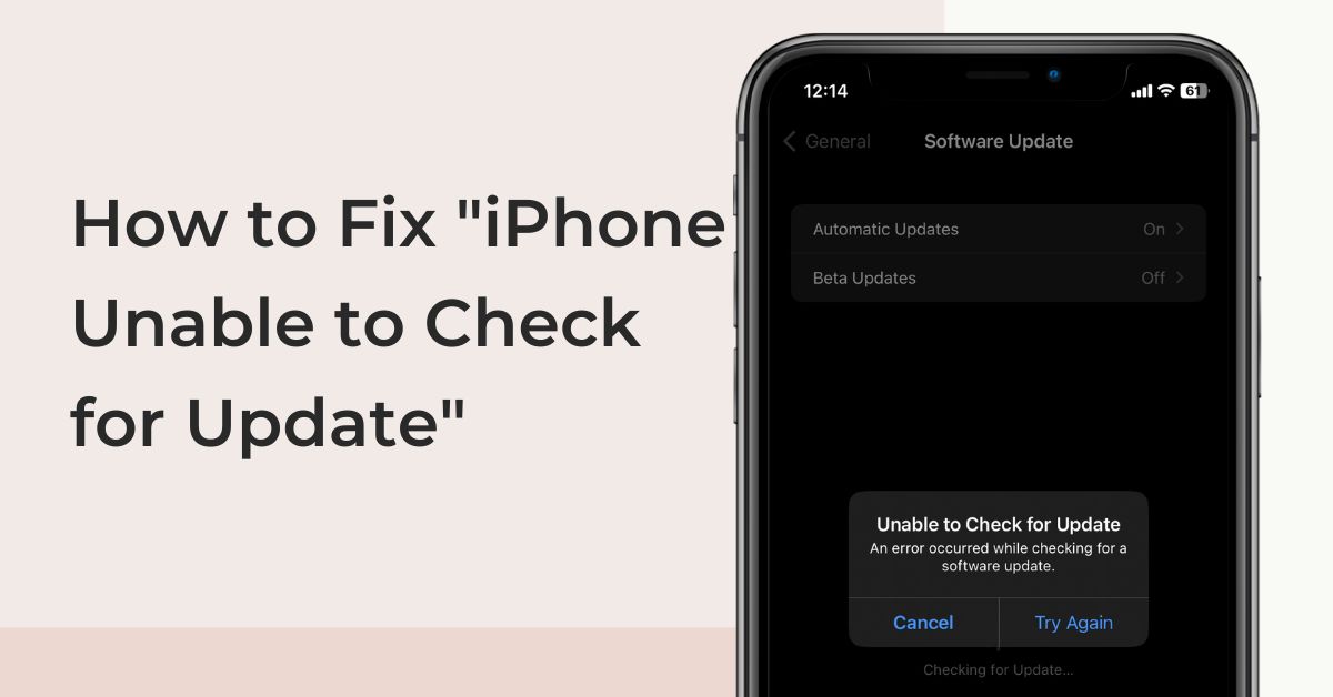 How to Fix iPhone Unable to Check for Update
