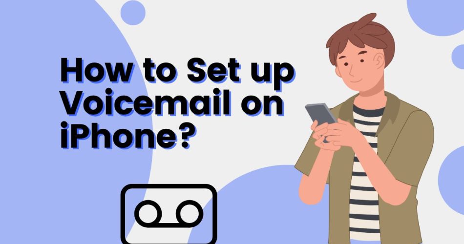 Set up Voicemail on iPhone