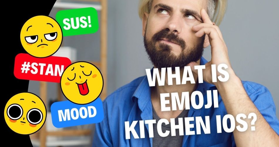 What Is Emoji Kitchen iOS?