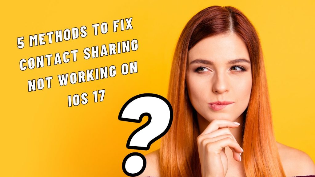 5-methods-to-fix-contact-sharing-not-working-on-ios-17-ipodsoft