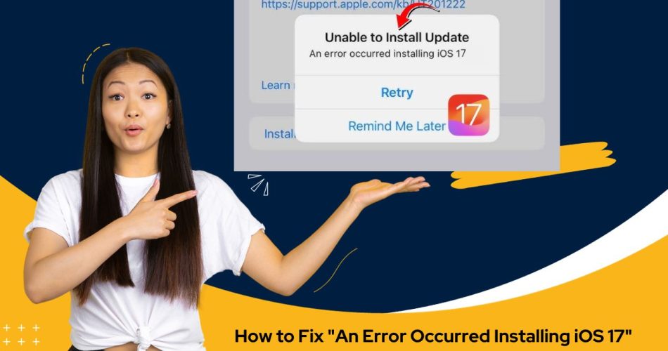 An Error Occurred Installing iOS 17