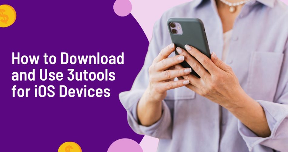 How to Download and Use 3utools for iOS Devices