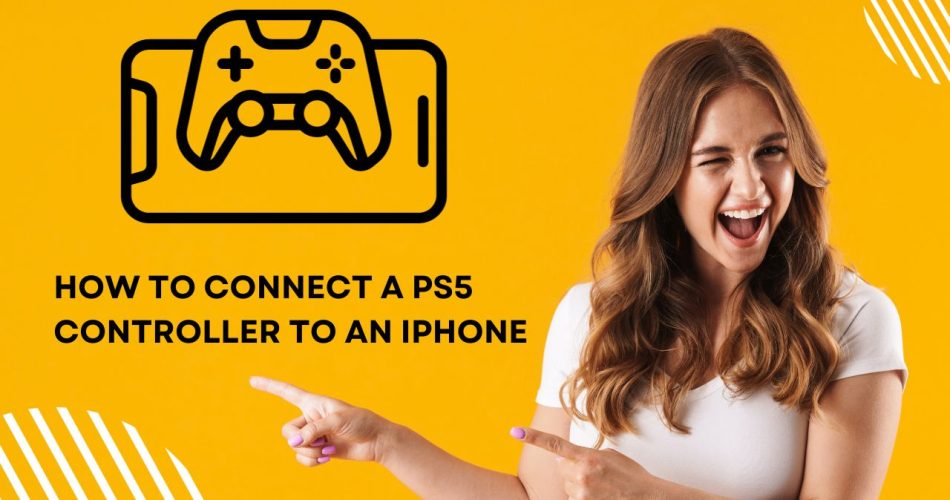 How to Connect a PS5 Controller to an iPhone