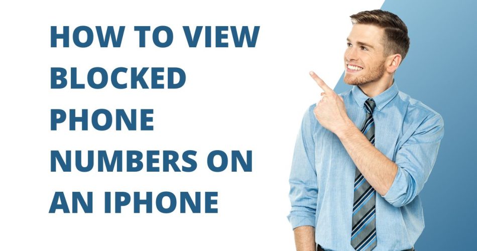 How to View Blocked Phone Numbers on an iPhone