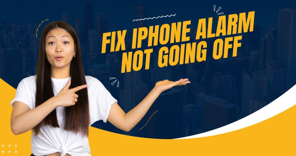 Fix iPhone Alarm Not Going Off