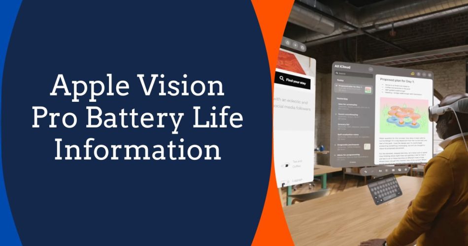 Apple Vision Pro Battery Life Information