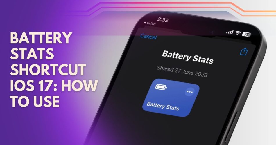 Battery Stats Shortcut iOS 17