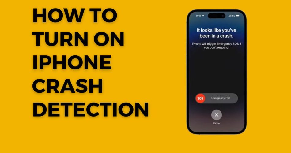 How To Turn On iPhone Crash Detection
