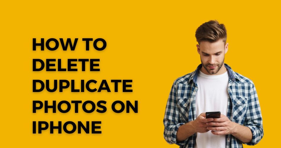 How To Delete Duplicate Photos on iPhone