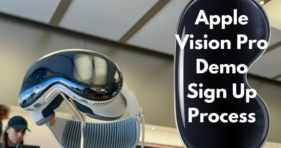Apple Vision Pro Demo Sign Up Process